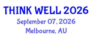 Psychiatry Conference (THINK WELL) September 07, 2026 - Melbourne, Australia