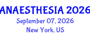 Anaesthesia Conference (ANAESTHESIA) September 07, 2026 - New York, United States