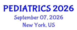 Pediatrics Conference (PEDIATRICS) September 07, 2026 - New York, United States