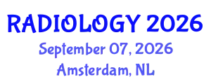 Radiology Conference (RADIOLOGY) September 07, 2026 - Amsterdam, Netherlands