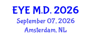 Ophthalmology Conference (EYE M.D.) September 07, 2026 - Amsterdam, Netherlands