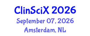Clinical Sciences Exchange (ClinSciX) September 07, 2026 - Amsterdam, Netherlands
