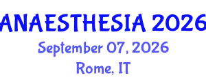 Anaesthesia Conference (ANAESTHESIA) September 07, 2026 - Rome, Italy