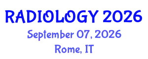 Radiology Conference (RADIOLOGY) September 07, 2026 - Rome, Italy