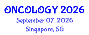 Oncology Conference (ONCOLOGY) September 07, 2026 - Singapore, Singapore