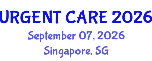 Emergency Medicine Conference (URGENT CARE) September 07, 2026 - Singapore, Singapore
