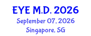 Ophthalmology Conference (EYE M.D.) September 07, 2026 - Singapore, Singapore