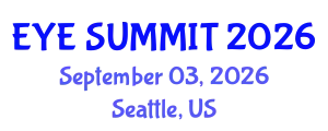 Cataract Conference (EYE SUMMIT) September 03, 2026 - Seattle, United States