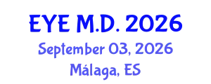 Ophthalmology Conference (EYE M.D.) September 03, 2026 - Málaga, Spain