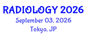 Radiology Conference (RADIOLOGY) September 03, 2026 - Tokyo, Japan