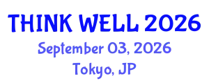 Psychiatry Conference (THINK WELL) September 03, 2026 - Tokyo, Japan