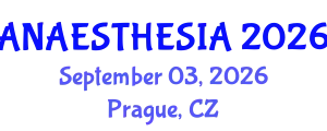 Anaesthesia Conference (ANAESTHESIA) September 03, 2026 - Prague, Czechia
