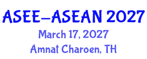 Smart Energy& Energy Storage Expo (ASEE-ASEAN) March 17, 2027 - Amnat Charoen, Thailand