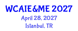 World Conference on Artificial Intelligence, Energy & Manufacturing Engineering April 28, 2027 - Istanbul, Turkey