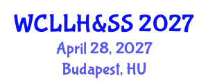 World Conference on Literature, Languages, Humanities & Social Sciences April 28, 2027 - Budapest, Hungary