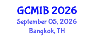 Global Conference on Marketing, Innovation, and Branding (GCMIB) September 05, 2026 - Bangkok, Thailand