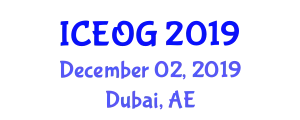 International Conference and Expo on Oil and Gas (ICEOG) December 02, 2019 - Dubai, United Arab Emirates