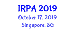 Intelligent Robotic Process Automation (IRPA) October 17, 2019 - Singapore, Singapore