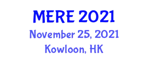 International Conference on Mechanical, Electronic and Robotics Engineering (MERE) November 25, 2021 - Kowloon, Hong Kong